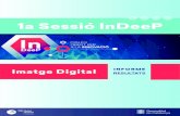 1a Sessió InDeeP - TIC Salut Social...nous formats d’imatge, que generin serveis especialitzats. En quant al procés de publicació, compartició i consulta d’imatge, ha de ser