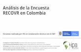 Análisis de la Encuesta RECOVR en Colombia · Análisis de la Encuesta RECOVR en Colombia. ... (1 de mayo hasta el 7 de mayo) Alrededor del 40% dice que se sienteen riesgo de contraer