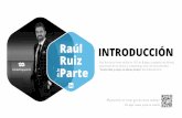 Raúl INTRODUCCIÓN Ruiz - Marketing Aparte€¦ · INTRODUCCIÓN Raúl Ruiz de la Parte, nacido en 1979 en Burgos, ciudadano del Mundo, ... EMAIL MARKETING Herramientas de email