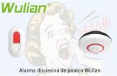 Alarma disuasiva de pánico Wuliansoporte.tvc.mx/Ingenieria/WULIAN/MANUALES/Alarma de... · 2019. 2. 14. · Con esta alarma se espera crear una alerta sonora de un evento de Pánico,