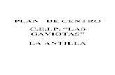 PLAN DE CENTRO C.E.I.P. “LAS GAVIOTAS” LA ANTILLA · A la vista de las anteriores consideraciones, la Comunidad Educativa del C.E.I.P. “Las Gaviotas” establece el presente