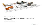 AUTODESK AUTOCAD 2D/3D · El Curso Online de AutoCAD 2D/3D está basado en un conjunto de ejercicios prácticos para que adquieras destreza en el manejo del programa. Los proyectos