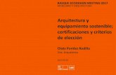 Arquitectura y equipamiento sostenible; certificaciones y ...€¦ · Arquitectura y equipamiento sostenible; certificaciones y criterios de elección page 23 Edificios de equipamientos