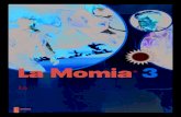 La Momia 3 - Scholastic UKimages.scholastic.co.uk/assets/a/c7/8d/89-ah1-p4-5-mgm-618676.pdf · La familia O’Connell es muy aventurera* y viaja por todo el mundo. Y siempre se mete