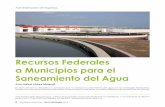 Recursos Federales a Municipios para el Saneamiento del Agua€¦ · Fuente: Elaboración propia con base en “Situación del Subsector Agua Potable, Alcantarillado y Saneamiento.