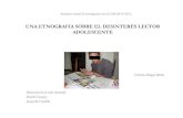 Una etnografia sobre el desinterés lector adolescente ... · UNA ETNOGRAFIA SOBRE EL DESINTERÉS LECTOR ADOLESCENTE Seminario virtual de investigación con la UAM (24-10-2012) Cristina