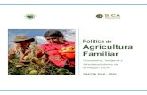 Política de Agricultura Familiar AF Final... · POLÍTICA DE AGRICULTURA FAMILIAR CAMPESINA, INDÍGENA Y AFRODESCENDIENTE DE LA REGIÓN SICA 2018 – 2030 (PAFCIA) 1 Este documento