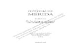 HISTORIA DE MÉRIDA - Consorcio Ciudad Monumental de Mérida · MÉRIDA EN LOS SIGLOS XVI Y XVII 1. EL NúMERO DE hABITANTES L a Mérida de los primeros siglos de la Edad Moderna