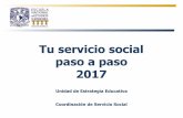 Tu servicio social paso a paso 2017 - UNAMenesmorelia.unam.mx/wp-content/uploads/2017/10/12017-CSS... · 2017. 10. 26. · En el ámbito social (participando en los diferentes campos