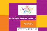 Guía Didáctica Banco del Tiempo Escolar · 2012 en Ciutat Vella, tiene como finalidad la mejora de la convivencia, de los resultados académicos y de las competencias comunicativas