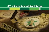 DINAE · CRIMINALÍSTICA Resultados de investigación Profesional en criminalística ISBN 978-958-57742-4-7 Publicación de Investigación Área de Investigación Escuela de Investigación