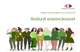 Salud emocional - amo.org.es€¦ · Salud emocional Salud emocional de las mujeres inmigrantes El proceso migratorio Cuando se habla de mujer inmigrante parece que todas fuésemos