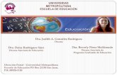 UNIVERSIDAD METROPOLITANA ESCUELA DE EDUCACIÓN · ESCUELA DE EDUCACIÓN Dra. Beverly Pérez Maldonado Decana Asociada de Programa Graduado de Educación Dra. Daisy Rodríguez Sáez