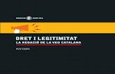 dret i legitimitat tripa - Fundació Josep Irla...Dret i legitimitat : la negació de la veu catalana Tít. orig.: Law and legitimacy : the denial of Catalan voice. – Referències