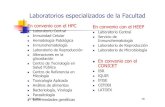 Laboratorios especializados de la Facultad · organismos públicos y privados. Asesorar en la instalación y acreditación de laboratorios de 10/11/2011 29 análisis bioquímicos