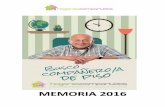 MEMORIA 2016 - Hogares Compartidos | Pisos para mayores en Valencia · 2017. 5. 11. · Durante el año 2016 hemos atendido un total de 233 mayores: 135 hombres (58%) y 98 ... Ya