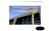 MEMORIA DE CALIDAD DE LA UNIVERSIDAD MIGUEL ...Memoria 1998 5 La Universidad Miguel Hernández de Elche El inicio de cualquier tipo de actividad en un sector dinámico y productivo,