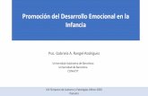 New Psic. Gabriela A. Rangel-Rodríguez Infancia · 2020. 7. 10. · Psic. Gabriela A. Rangel-Rodríguez Promoción del Desarrollo Emocional en la Infancia XIV Simposio de Autismo