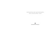 ESTATUTO DE AUTONOMÍA DE CATALUÑA 2006 - bello.catbello.cat/estatuto.pdf · copilaciones de normas, en las Constitucions i altres drets de Catalu-nya. Después de 1714, han sido