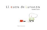 El cazo de Lorenzo. Xerrada - Fundación Mis Talentos · Lo Lorenzo . Title: El cazo de Lorenzo. Xerrada Author: user Created Date: 8/5/2017 7:57:42 PM