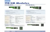 ITA-EM Modules - Advantech...ITA-EM-SR21 ITAM-SR01 8-Port RS-232/422/485 Serial Port Module ITA-EM-NC21 8-Port RJ45 GbE Module Specifications General Bus Interface PCI Express x1 link,