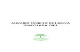 ANUARIO TAURINO DE HUELVA TEMPORADA 2009 2009.pdf · II.2. Espectáculos de rejones ..... 38 II.3. Festivales ... Corrida Toros 11 9 -2 Festival 13 5 -8 Mixto 1 3 2 Rejoneo Toros