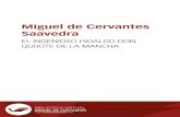 Biblioteca Virtual Miguel de Cervantes Saavedraesp-centr.sfedu.ru/documents_centr/library/Miguel_de_Cervantes_Don_Quijote.pdfEl ingenioso hidalgo don Quijote de la Mancha 5 Al duque