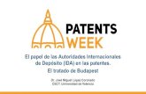 El papel de las Autoridades Internacionales de Depósito ...patentsweek.ulpgc.es/files/3-Coronado-CECT.pdf · patente de acuerdo al tratado de Budapest 2.Mantener los microorganismos