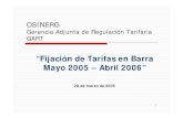 “Fijación de Tarifas en Barra Mayo 2005 – Abril 2006”€¦ · Tarifas en Barra? Tarifas de ... A la tarifa de los consumidores. 10 Conclusión importante Tarifas de Generación