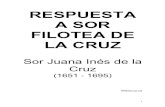 de la Cruz, Sor Juana Ines, RESPUESTA A SOR FILOTEA DE LA …relatosdenina.com/wp-content/uploads/2017/02/Sor-Filotea.pdf · Sor Juana Inés de la Cruz (1651 - 1695) Wikisource !
