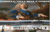 Cazalla, villa real y cortevillaescutia.com/images/imagenes/eventos/cazalla-villa-real-y-corte... · Reina de nuestra señora Dª Isabel Farnesio…los reies se aposentaron en las