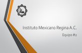 Instituto Mexicano Regina A.C.conexiones.dgire.unam.mx/wp-content/uploads/2017/10/Involucradas-b… · APARTADO 5i. Producto 13 Producto 13: Lista de pasos para realizar una infografía