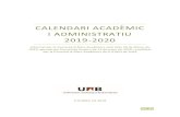 calendari acadèmic i administratiu 2019-2020€¦ · Tramesa de les dades definitives a l’Ofiina per a l’Aés a la Universitat 23.10.2019 (*) El calendari de la Preinscripció