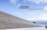 Parque Venecia - Tectonica · de contención acústica se resuelve por medio de un muro ciclópeo de 100 metros de largo y 10 metros de altura máxima. Este muro está concebido,