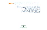 Programación Didáctica ARMONÍA … · en la armonía tonal. 5. Identificar a través del análisis de obras los acordes, los procedimientos más comunes de la armonía tonal y