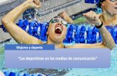 Mujeres y deporte - euskadi.eus€¦ · Halterofilia Selección de balonmano femenina . Río 2016 “España ” “Las deportistas en los medios de comunicación” "Las mujeres