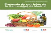 Encuesta de nutrición de la Comunidad de Madrid · Las encuestas nutricionales transversales constituyen el punto de partida básico que per-mite obtener una imagen instantánea