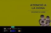 ATENCIÓ A LA DONA - Vallès Occidental atencio dona ANGLES.pdfATENCIÓ A LA DONA WOMEN’S CARE Amb el suport de: Institut Català de la Salut Gerència Territorial Metropolitana