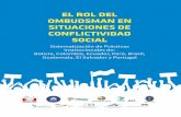 EL ROL DEL OMBUDSMAN EN SITUACIONES DE CONFLICTIVIDAD SOCIAL · el desarrollo del estudio sobre el rol del Ombudsman en situaciones de conflictividad social, el cual sistematiza además