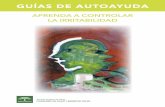 APRENDA A CONTROLAR LA IRRITABILIDAD - Junta de Andalucía · Utilice la técnica de la doble columna para hacer una lista de las ventajas y desventajas de sentirse irritado y actuar