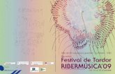  · Del 14 al 18 d’octubre Festival de Tardor RIBERMÚSICA’09 14a edició Tota la informació a:  Més de 80 actuacions gratuïtes - La Ribera - BCN
