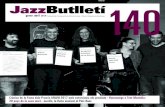 JazzButlletí140 - AMJM · 2018. 12. 26. · Crònica de la Festa dels Premis AMJM 2017 amb entrevistes als premiats · Homenatge a Tete Montoliu, 20 anys de la seva mort · JazzOn,