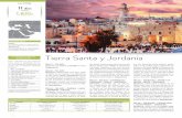 Tierra Santa y Jordaniaeuromayorista.com.mx/wp-content/uploads/2018/01/TIERRA-SANTA … · gar del Sermón de la Montaña y lue-go a Tabgha, lugar del Milagro de la Multiplicación