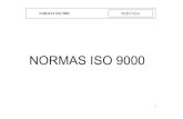 NORMAS ISO 9000 - ich.edu.mx Biblioteca-ISO/Curs… · • ISO 10012 Aseguramiento de la Calidad para equipos de medida ... requisitos de los clientes y de otras partes interesadas