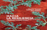 HACIA LA ReSILIenCIArepo.floodalliance.net/jspui/bitstream/44111/2383/1/... · 2018. 10. 1. · Propósito de la guía Hacia la Resiliencia: Una Guía para la Reducción del Riesgo