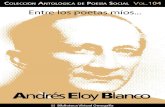 Cuaderno de poesía crítica nº. 104: Andrés Eloy Blanco - 2 Nació en Cumaná, estado de Sucre, en 1897. Se graduó en Derecho en 1918 cuando ya había publicado sus primeros ver-sos.