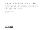 New comunicaciones Los sistemas de digitales · 2019. 2. 27. · CC-BY-SA • PID_00214171 5 Los sistemas de comunicaciones digitales Introducción La diferencia fundamental entre