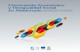Crecimiento Económico y Desigualdad Social en Maldonado · ción de conocimiento sobre las realidades concretas, en la generación de información de carácter científico para la