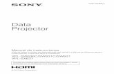 Data Projectorpro.sony/s3/2019/01/17015010/4587026341.pdf4-587-026-34 (1)© 2015 Sony Corporation Data Projector Manual de instrucciones Antes de utilizar la unidad, lea detenidamente