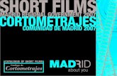 El presente catálogo incluye información de las 44 películas · Catálogo de Cortometrajes de la Comunidad de Madrid 2008 5 Contacto / Contact: Ángel Luis Rodríguez C/ Peñuelas,